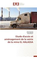 Etude d'Accès Et Aménagement de la Voirie de la Mine El Halassa