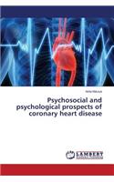 Psychosocial and psychological prospects of coronary heart disease