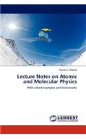 Lecture Notes on Atomic and Molecular Physics