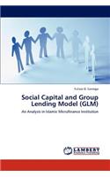 Social Capital and Group Lending Model (Glm)