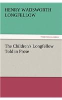 Children's Longfellow Told in Prose