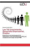 TIC Crecimiento, Desarrollo Empresarial, Empleo