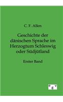 Geschichte der dänischen Sprache im Herzogtum Schleswig oder Südjütland