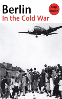 Berlin in the Cold War