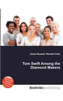 Tom Swift Among the Diamond Makers: (English)