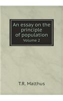 An Essay on the Principle of Population Volume 2