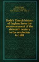 DODDS CHURCH HISTORY OF ENGLAND FROM TH