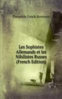 Les Sophistes Allemands et les Nihilistes Russes (French Edition)