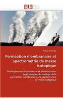 Perméation membranaire et spectrométrie de masse isotopique