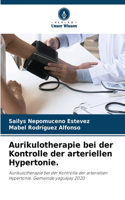 Aurikulotherapie bei der Kontrolle der arteriellen Hypertonie.