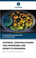 Synthese, Spektralstudien Von Piperidinen Und Azabicyclononanen