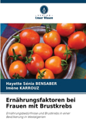 Ernährungsfaktoren bei Frauen mit Brustkrebs