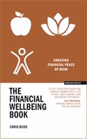 The Financial Wellbeing Book : Creating Financial Peace of Mind