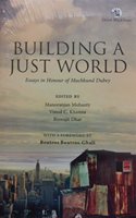 Building a Just World:: Essays in Honour of Muchkund Dubey