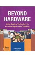 Beyond Hardware (Using Existing Technology To Promote Higher-Level Thinking)