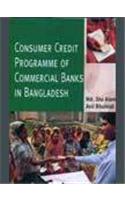 Consumer Credit Programme Of Commercial Banks In Bangladesh