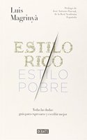 Estilo rico, estilo pobre / Rich style, poor style