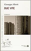 Due Vite: (Le Ragioni Dell'occidente)
