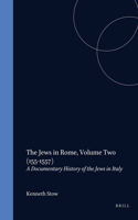 Jews in Rome, Volume 2 (1551-1557)