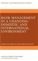 Bank Management in a Changing Domestic and International Environment: The Challenges of the Eighties