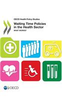 OECD Health Policy Studies Waiting Time Policies in the Health Sector