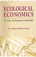 Ecological Economics : Science And Management  Of Sustainability