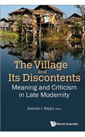 Village and Its Discontents, The: Meaning and Criticism in Late Modernity
