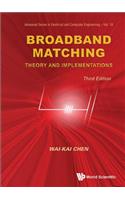 Broadband Matching: Theory and Implementations (Third Edition): Theory and Implementations (3rd Edition)