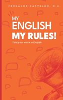 My English, My Rules