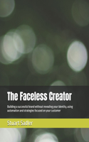 The Faceless Creator