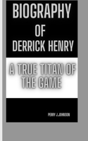 Biography of Derrick Henry