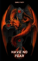 Have No Fear: Are The Bonds Of Love Enough(Dragon)