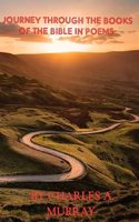 Journey Through The Books Of The Bible In Poems