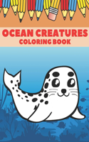 Ocean Creatures Coloring Book: Ocean Life Animals Coloring Pages For Kids