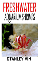 Freshwater Aquarium Shrimps