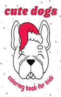 Cute Dogs Coloring Book For Kids