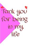 Tank you for being in my life