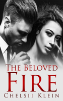 The Beloved Fire: The Beloved Series: Book 1