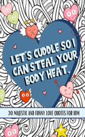 Let's Cuddle So I Can Steal