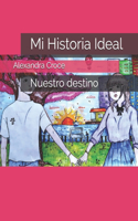 Mi Historia Ideal