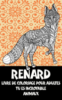 Livre de coloriage pour adultes - Animaux - Tu es incroyable - Renard