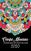 Colorful Mandalas Coloring Book For Adults And Teens 2020