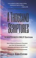 Thousand Scriptures: Scriptures Only; God's Word on Domestic Violence