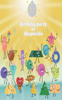 birthday party at shapevilla