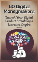 60 Digital Moneymakers