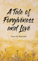 Tale of Forgiveness and Love
