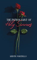 Patron Saint of Holy Sinners
