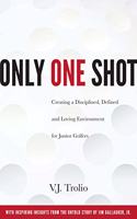 Only One Shot