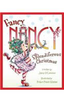 Fancy Nancy: Splendiferous Christmas