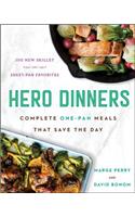 Hero Dinners: Complete One-Pan Meals That Save the Day